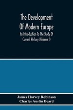 James Harvey Ro The Development Of Modern Europe; An Int (Paperback) (UK IMPORT)