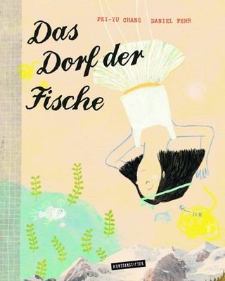 Das Dorf der Fische Daniel Fehr