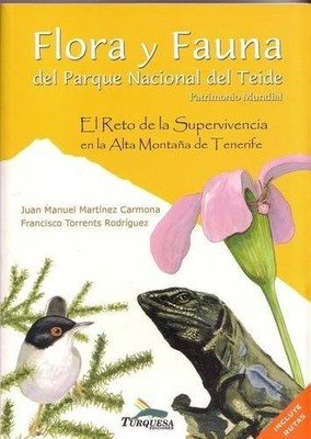 Flora y Fauna del Parque Nacional del Teide: El Reto de la Super
