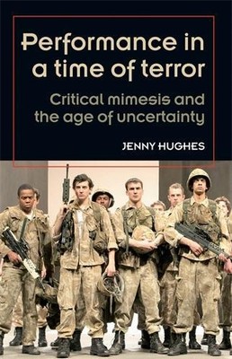 Jenny Hughes Performance in a Time of Terror (Taschenbuch)