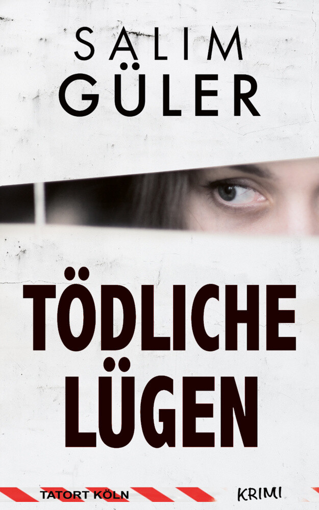 Thumbnail - Tödliche Lügen - Tatort Köln | Salim Güler | Krimi | Taschenbuch | 300