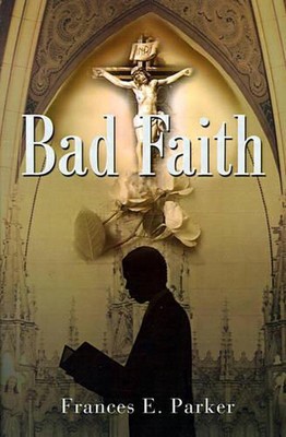 Bad Faith by Frances E. Parker (English) Paperback Book