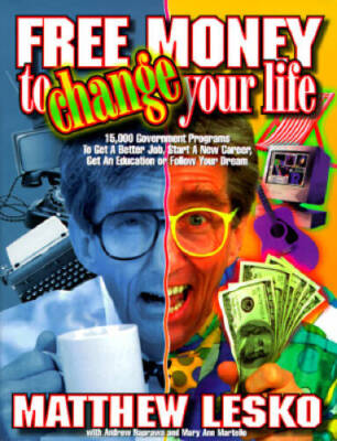 Free Money to Change Your Life - Paperback By Lesko, Matthew - GOOD