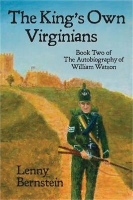 The King's Own Virginians: Book Two of the Autobiography of William Watson (Pape