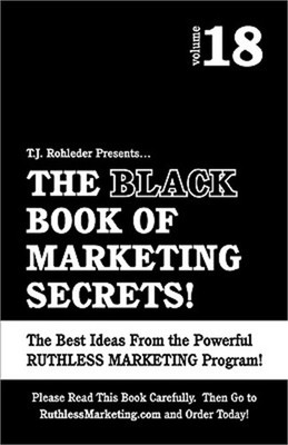 The Black Book of Marketing Secrets, Vol. 18 (Paperback or Softback)