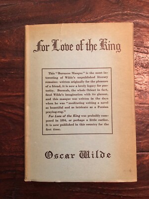 For Love of the King: A Burmese Masque. Beautiful 1st U.S. Edition