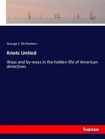 George S. Mcwatters | Knots Untied | Taschenbuch | Englisch (2018) | 672 S.