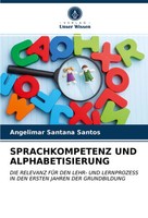 Sprachkompetenz UND Alphabetisierung Angelimar Santana Santos Taschenbuch 56 S.