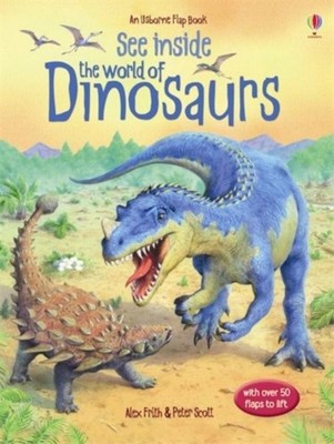 Alex Frith ~ See Inside. The World of Dinosaurs 9780746071588
