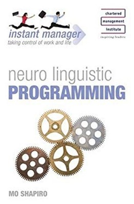 Neuro Linguistic Programming Paperback Mo Shapiro