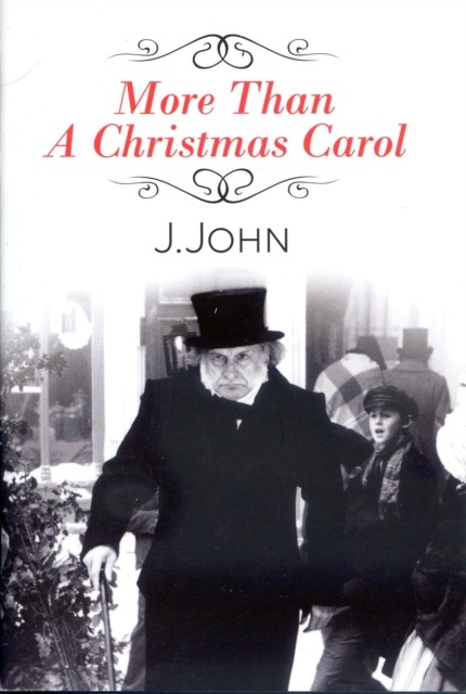 More Than A Christmas Carol by J. John (Paperback Book)