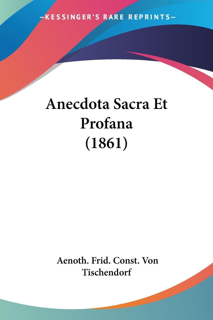 Thumbnail - Anecdota Sacra Et Profana (1861) Aenoth. Frid. Const. Von Tischendorf