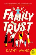 Family Trust: A Novel - Paperback By Wang, Kathy - VERY GOOD