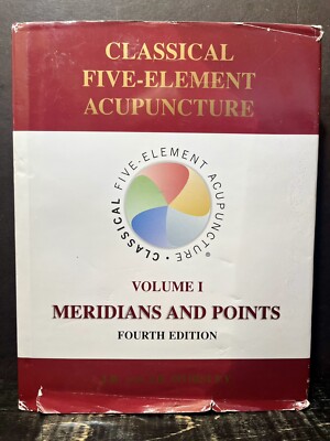 CLASSICAL FIVE-ELEMENT ACUPUNCTURE Vol 1 Meridians & Points 4th Ed Worsley VG C