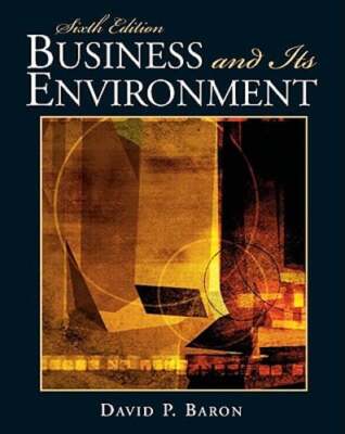 Business and Its Environment by David P Baron: Used