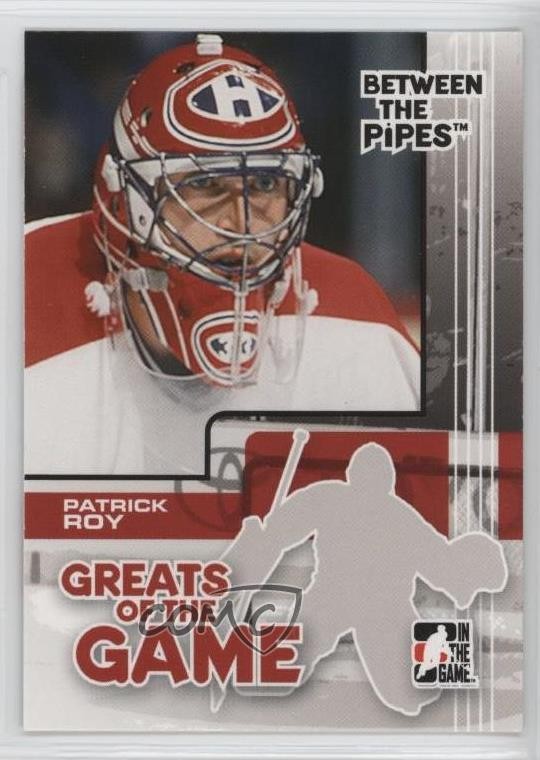 2007-08 ITG Between the Pipes Greats of the Game Patrick Roy #84 HOF 8tn