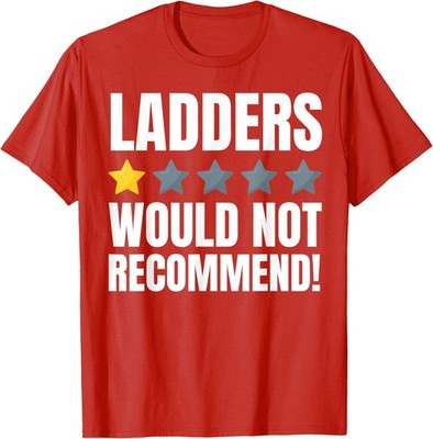 Ladder Injury And Falling Off Ladders Funny Comedy Unisex T-Shirt