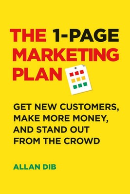 The 1 Page Marketing Plan Get New Customers Paperback
