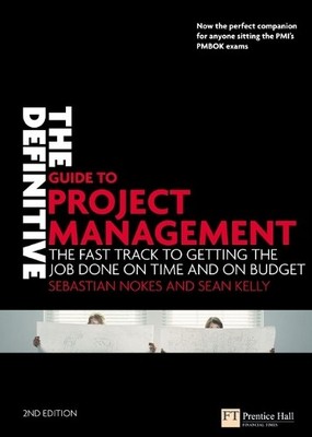 The Definitive Guide to Project Management: The fast... by Kelly, Sean Paperback