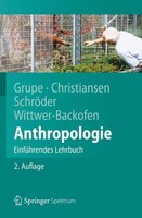 Anthropologie | EinfüHrendes Lehrbuch | Gisela Grupe (U. A.) | Deutsch | Buch