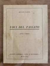 Voci del passato atto unico - R. Pasini - Vita e pensiero editrice - 1947 - AR