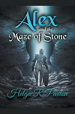 Alex and the Maze of Stone (Daughter of Deceit Adventur -  NEW Helga R Paxton 20