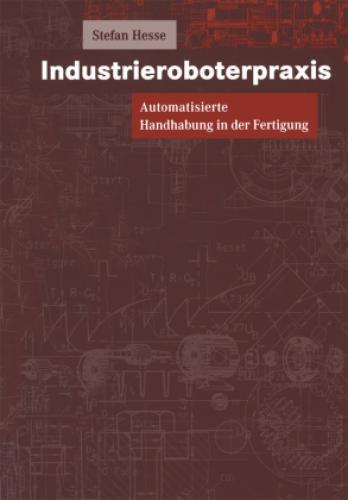 Industrieroboterpraxis Automatisierte Handhabung In Der Fertigung 2578