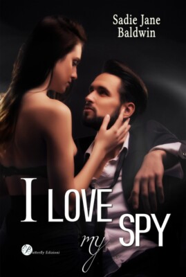 I love my spy - [Butterfly Editions]