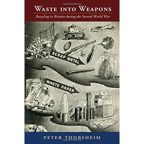 Waste into Weapons Recycling Britain during Second World War P… 9781107099357 VG