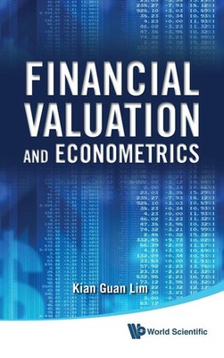 FINANCIAL VALUATION AND ECONOMETRICS | Lim Kian Guan | Buch | Gebunden | 2011