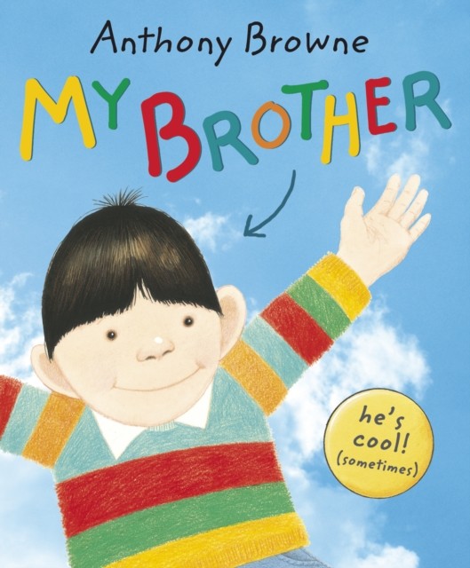 My Brother by Anthony Browne (Paperback Book)