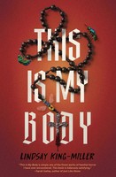 This Is My Body | Lindsay King-Miller | Taschenbuch | Einband - Flex.(Paperback)
