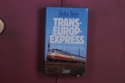 411687 Evelyn Peters TRANS-EUROP-EXPRESS Lingen Verlag Roman einer geschiedenen