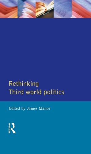 Rethinking Third-World Politics - 9781138836464