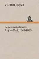 Victor Hugo | Les Contemplations Aujourd'hui, 1843-1856 | Buch | FranzöSisch