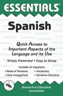 The Essentials of Spanish (REA's Language Series) (English and Spanish E - GOOD