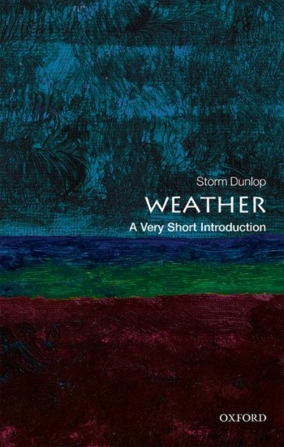 Weather A Very Short Introduction by Storm Dunlop (Paperback Book) - Image 5