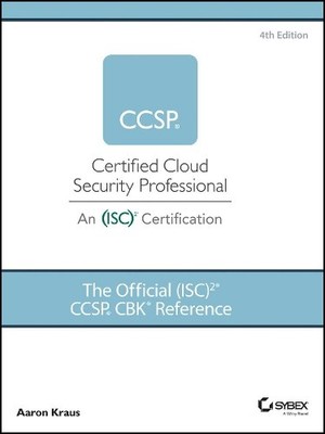 The Official (ISC)2 CCSP CBK Reference - 9781119909019
