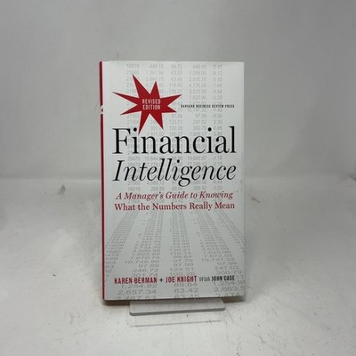 Financial Intelligence, Revised Edition by Karen Berman, Joe Knight and John Cas