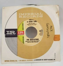 Quotations HAVIN' A GOOD TIME (SOUL PROMO 45) #66338 PLAYS VG++ NO NOISE!