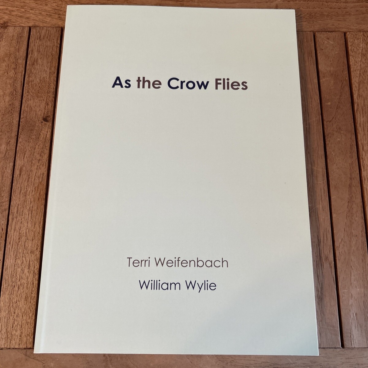洋書 As the Crow Flies - Terri Weifenbach Terri Weifenbach William Wylie “As the Crow Flies” limited
