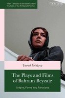 Saeed Talajooy | The Plays And Films Of Bahram Beyzaie | Taschenbuch | Englisch