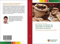 Breno Augusto De Oliveira Silva | Resultado EconôMico Da Estocagem No âMbito...