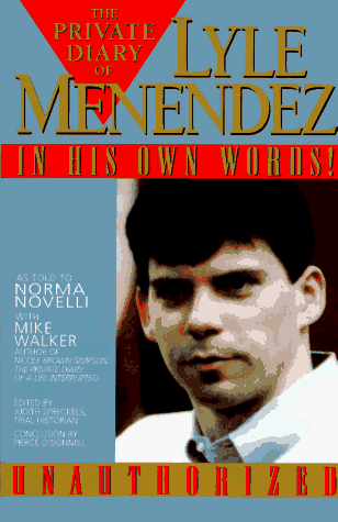 The Private Diary of Lyle Menendez: In His Own Words! by Spreckels, Judith Book - Picture 1 of 2