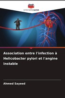 Association Entre L'infection à Helicobacter Pylori Et L'angine Instable Sayeed