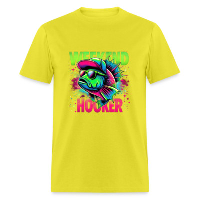 Fishing Weekend Hooker T-Shirt (Fishing Humor Graphic Tee Shirt)