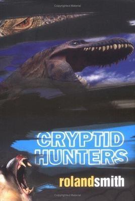 Cryptid Hunters - 0786851619, hardcover, Roland Smith