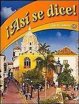 ¡así Se Dice! Level 1a, Student Edition by Schmitt, Conrad J.