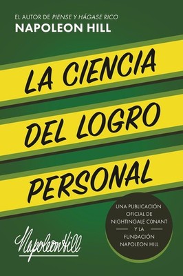 La Ciencia Del Logro Personal (The Science of Personal Achievement): Una