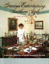Gracious Entertaining, Southern Style - Hardcover By King, Daisy - GOOD